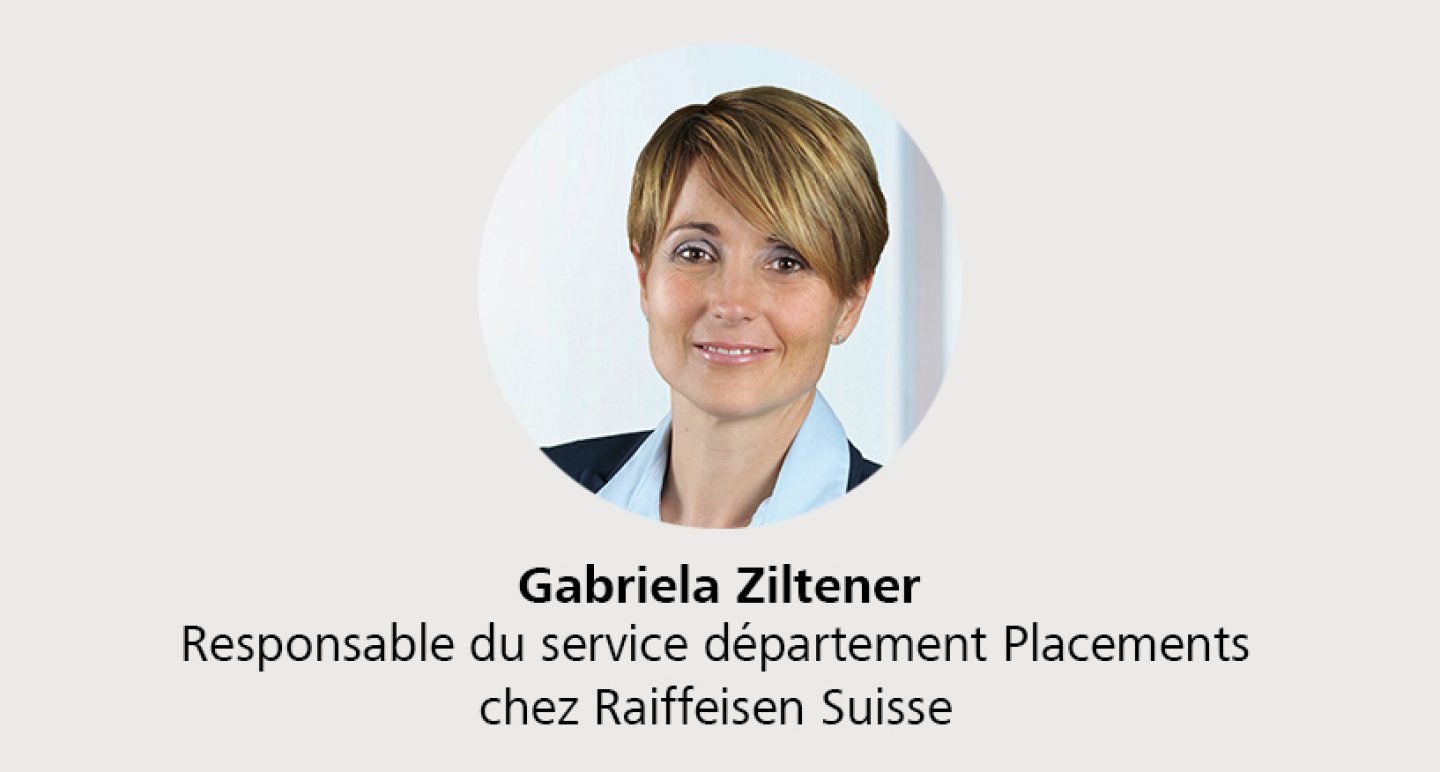  Gabriela Ziltener - Responsable du service département Placements chez Raiffeisen Suisse