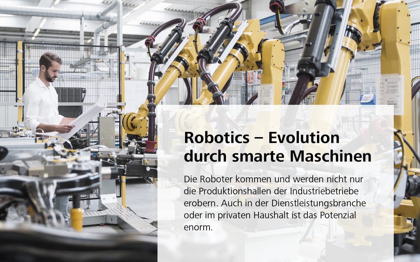Robotics – Evolution durch smarte Maschinen