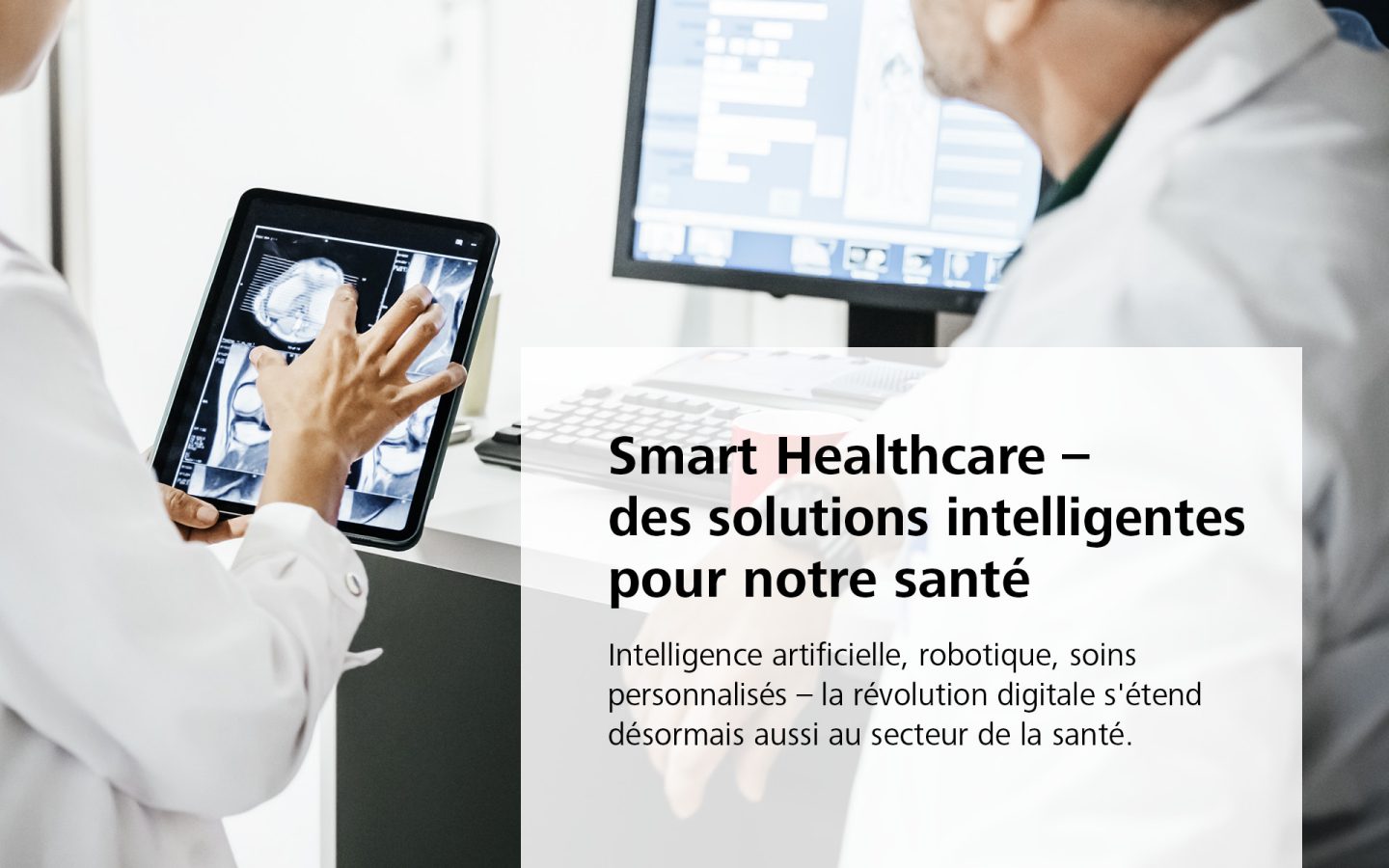 Smart Healthcare – Des solutions intelligentes pour notre santé