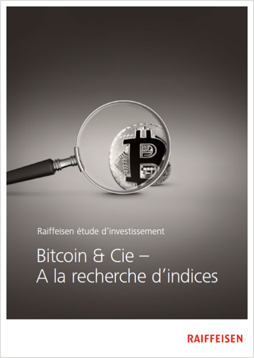 Raiffeisen étude d'investissement: Bitcoin & Cie – à la recherche d'indices