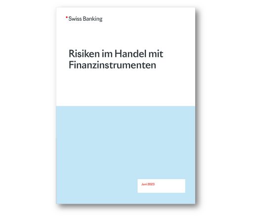 Risikobroschüre «Risiken im Handel mit Finanzinstrumenten» 