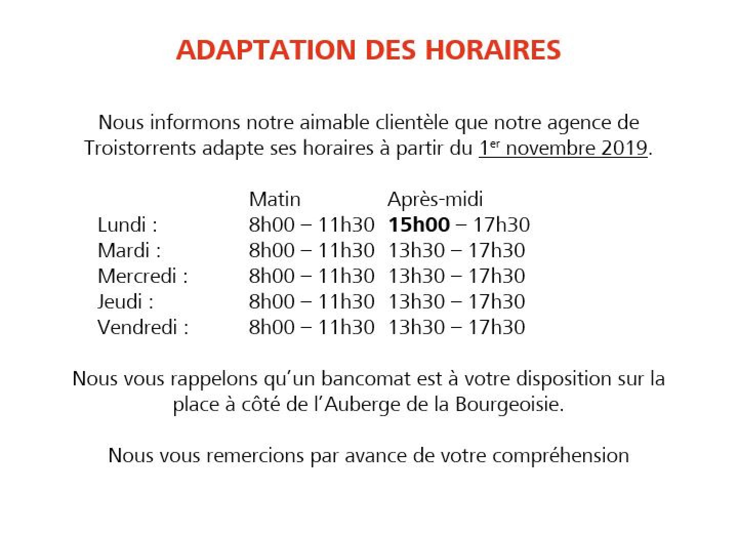 nouveaux horaires de l'agence de Troistorrents